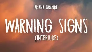 Thumbnail: Ariana Grande - warning signs (interlude) (Lyrics)