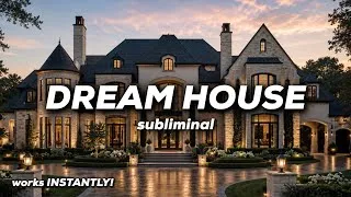 Thumbnail: DREAM HOUSE SUBLIMINAL 🏰🕯️✨ extremely powerful