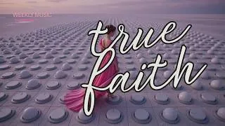 Thumbnail: True Faith (Walk in the Light)
