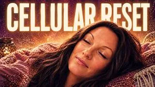 Thumbnail: Cellular Reset: Visual Journey for Deep Physical Healing | Heal Your Body Naturally