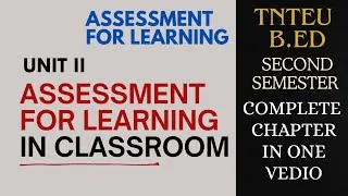 Thumbnail: Unit 2 Assessment for Learning in Classroom | 2nd Semester TNTEU B. Ed | Assessment for Learning 