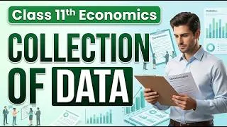 Thumbnail: Collection of Data Class 11 Full Chapter (Animation) | Class 11 Economics Chapter 2 | CBSE | NCERT