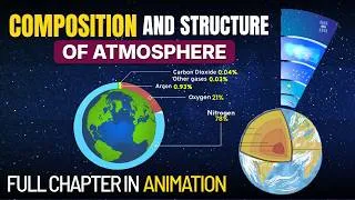 Thumbnail: Composition and Structure of Atmosphere Class 11 Geography Chapter 7 full Chapter in Animation