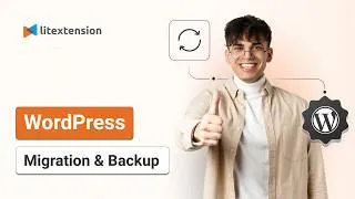 Thumbnail: WordPress Migration and Backup: Step-by-Step Guide by LitExtension
