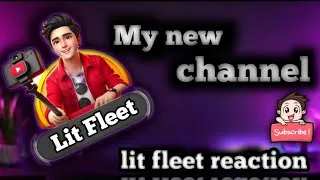 Thumbnail: MY CHANNEL FORST VIDEO |LIT FLEET REACTION |SUBSCRIBE