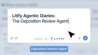Thumbnail: Litify Agentic Diaries: The Deposition Review Agent