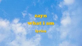 Thumbnail: What I Am - ZAYN (Lyrics)