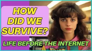 Thumbnail: Life before the internet and smart phones.