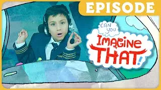 Thumbnail: I Want to Be a Pilot! 🛩️ | Kid Dream Jobs | Can You Imagine That? 🧠 Full Episode for Kids 📺