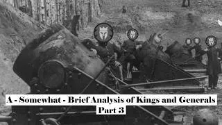 Thumbnail: A - Somewhat - Brief Analysis of Kings and Generals: Part 3