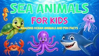 Thumbnail: Learn Sea Animals for Kids 🌊 | Amazing Ocean Animals & Fun Facts   4K
