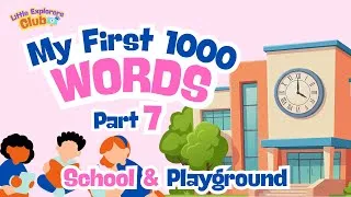 Thumbnail: 1000 Words Series– Part 7 | School Words for Kids | Kindergarten Vocabulary with Playground Words 🏫🛝