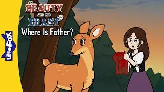 Thumbnail: Beauty and the Beast: Beauty Searches for Her Father! | Episodes 7-9 | Little Fox