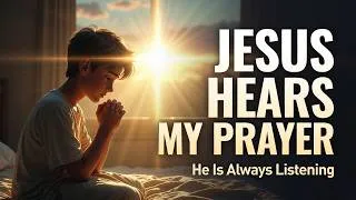 Thumbnail: Jesus Hears My Prayer 🙏 | Trust God When You’re Waiting for an Answer