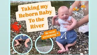 Thumbnail: Taking my Reborn Baby To The River 🌊He got in the water 🐠(Little Mad Nursery )