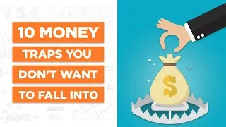 Thumbnail: 10 Money Traps You DON'T Want To Fall Into | AVOID These Money Mistakes
