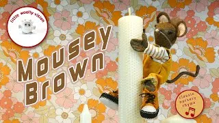 Thumbnail: Mousey Brown | Little Woolly Vision - Stop-Motion Animated, British Accent Nursery Rhymes for Kids