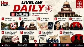 Thumbnail: LiveLaw Daily| Jojari River| Saurav Das| Tenancy Act| Mahua Moitra| Manan Kumar Mishra & more