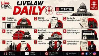 Thumbnail: LiveLaw Daily| NEET-UG| Manan Kumar Mishra| Shiv Sena| Delhi SIR| Indian Kanoon & more