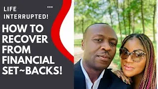 Thumbnail: Life Interrupted! How to recover from financial setbacks! OUR PERSONAL STORY. #debtfreejourney