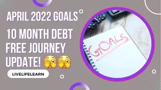 Thumbnail: MONTHLY GOAL SETTING~APRIL 2022|DEBT FREE JOURNEY UPDATE📝🗓#debtfreejourney #savingmoney