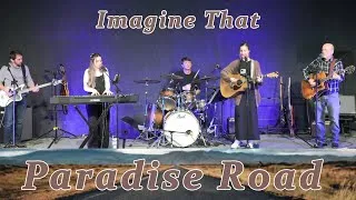 Thumbnail: Imagine That ~ Paradise Road