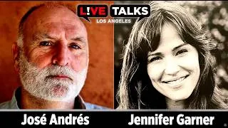 Thumbnail: José Andrés in conversation with Jennifer Garner at Live Talks Los Angeles