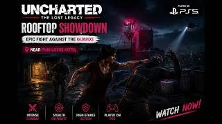 Thumbnail: This Rooftop Fight Looks Like a Movie! | Uncharted: The Lost Legacy PS5#Uncharted#PS5#Gaming#youtube