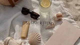Thumbnail: Summer items you don’t need