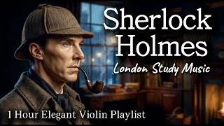 Thumbnail: Playlist | Sherlock Holmes' Study: Elegant Violin & Rainy London | 1 Hour Focus Ambience