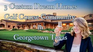 Thumbnail: Relocating to Georgetown Texas - Luxury Golf Course Living - Cimarron Hills