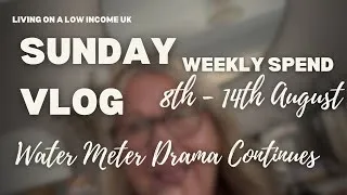 Thumbnail: WATER BILL SAGA CONTINUES & WHAT I SPENT 8TH - 14TH AUGUST