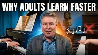 Thumbnail: Why Adults Learn Piano Faster Than Children (And Science Proves It!)