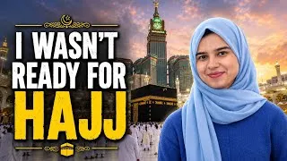 Thumbnail: My emotional Hajj story - Hajj journey & personal lessons
