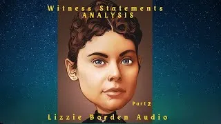 Thumbnail: WITNESS STATEMENTS ANALYSIS - PART 2 - the McHENRY / TRICKEY AFFAIR - LIZZIE BORDEN TRIAL