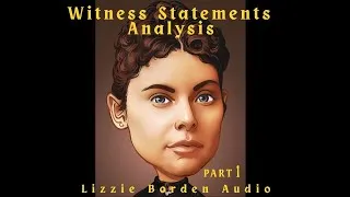 Thumbnail: WITNESS STATEMENTS - ANALYSIS - PART 1 - LIZZIE BORDEN TRIAL