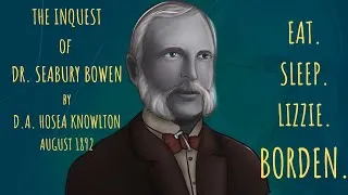 Thumbnail: THE INQUEST of DR. SEABURY BOWEN - FULL EPISODE - W/2 Excerpts from "THE KNOWLTON PAPERS" #lizzie