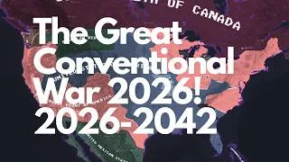 Thumbnail: The Great Conventional War 2026! 2025 - 2026