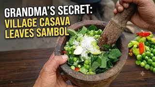 Thumbnail: 🌿 Grandma’s Secret Traditional Recipe | Cassava Leaves Sambol 😋 #GrandmasRecipe #FoodASMR  