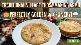 Thumbnail: Traditional Village Style Thosa Making ASMR | Soothing Kitchen Sounds 🥞✨/LK Cooking ASMR