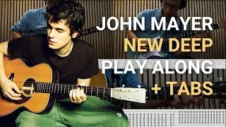 Thumbnail: John Mayer | New Deep | GUITAR PLAYALONG + TAB