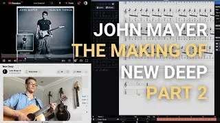Thumbnail: John Mayer | The Making Of New Deep | Part 2