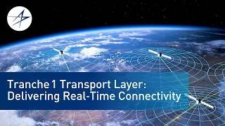 Thumbnail: Tranche 1 Transport Layer: Delivering Real‑Time Connectivity