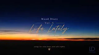 Thumbnail: [Playlist] Mood Diary Vol. 5 — Life, Lately ☁️ | Mandarin Acoustic Jazz Soul for Slow Days