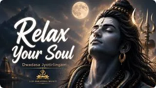 Thumbnail: Relax Your Soul with Dwadasa Jyotirlingam | 1 Hour Shiva Lofi Mantra for Deep Meditation