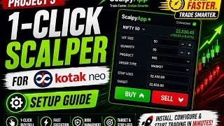 Thumbnail: 📈 Project 3 – 1-Click Scalper for Kotak Neo | Complete Setup Guide