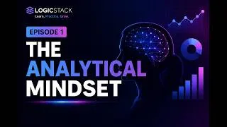 Thumbnail: The Analytical Mindset | How Professional Data Analysts Think & Solve Problems (Episode 1)