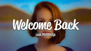 Thumbnail: Leah McFetridge - Welcome Back (Lyrics)