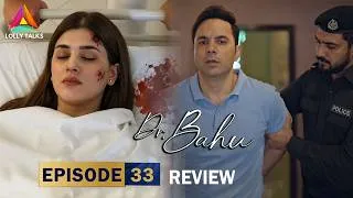 Thumbnail: Sania Ka Accident Saad Arrest | Doctor Bahu Episode 33 & 34 Review By Lolly Talks | Kubra | Shuja