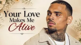Thumbnail: Chris Brown - YOUR LOVE MAKES ME ALIVE ( lyrics video) song 2026